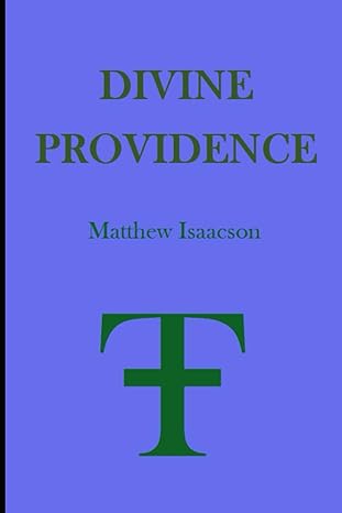 divine providence 1st edition matthew david isaacson b0crz7c6rh, 979-8875561535