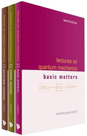 lectures on quantum mechanics 1st edition berthold georg englert 9811289522, 978-9811289521