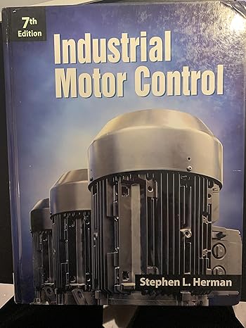 industrial motor control 7th edition stephen l herman 1133691803, 978-1133691808