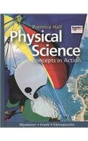 prentice hall physical science concepts in action 1st edition michael wysession ,david frank ,sophia