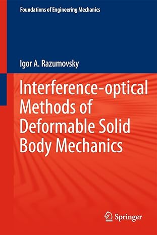 interference optical methods of solid mechanics 2011th edition igor a razumovsky ,galkin anatoliy yakovlevich