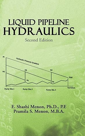 liquid pipeline hydraulics 2nd edition e shashi menon ,pramila s menon 1466977418, 978-1466977419