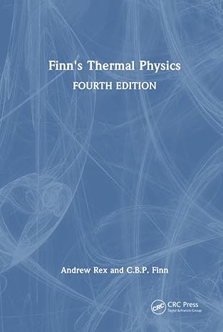 finns thermal physics 4th edition andrew rex ,c b p finn 1032289031, 978-1032289038