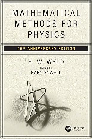 mathematical methods for physics 2nd edition h w wyld ,gary powell 0367477084, 978-0367477080