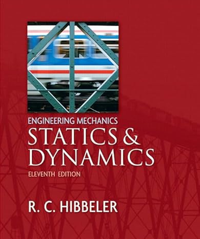 engineering mechanics statics and dynamics 11th edition r c hibbeler 0132307413, 978-0132307413