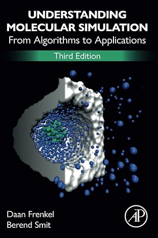 understanding molecular simulation from algorithms to applications 3rd edition daan frenkel ,berend smit