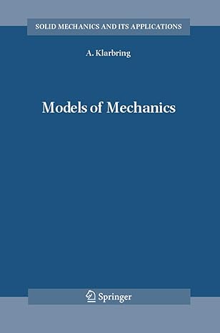 models of mechanics 2006th edition a klarbring 1402048343, 978-1402048340