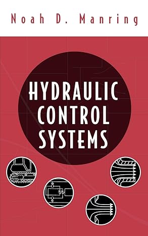 hydraulic control systems 1st edition noah d manring 0471693111, 978-0471693116