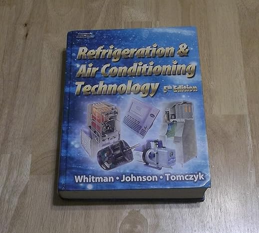 refrigeration and air conditioning technology 5th edition bill whitman ,bill johnson ,john tomczyck