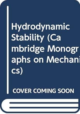 hydrodynamic stability 1st edition p g drazin ,w h reid 0521227984, 978-0521227988