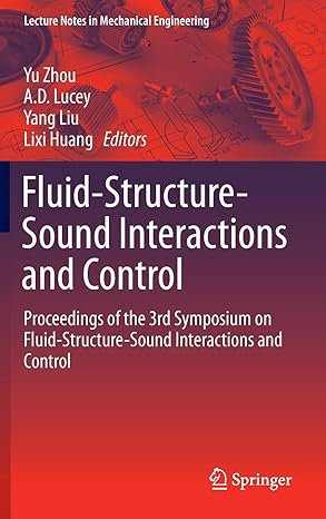 fluid structure sound interactions and control proceedings of the 3rd symposium on fluid structure sound