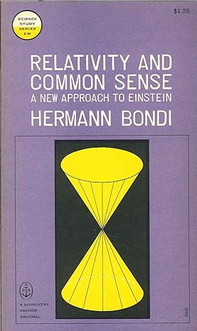 relativity and common sense a new approach to einstein 1st edition herman bondi b000i0qbpu