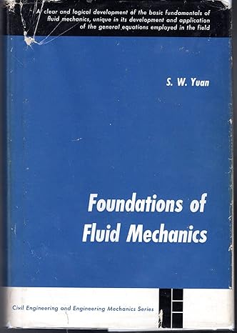 foundations of fluid mechanics 5th printing edition s w yuan ,b/w illus b0006bqiou