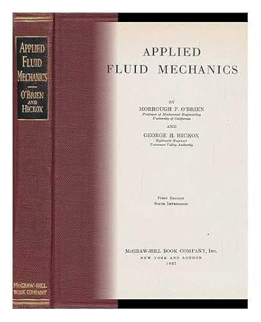 applied fluid mechanics 1st edition and george h hickox o'brien, morrough p 1124061762, 978-1124061764