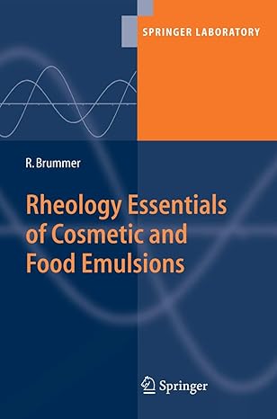 rheology essentials of cosmetic and food emulsions 2006th edition rudiger brummer 3540255532, 978-0750677059