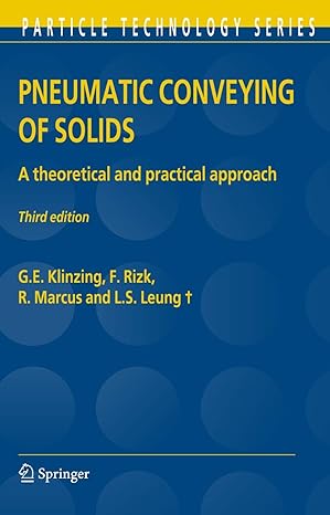 pneumatic conveying of solids a theoretical and practical approach 3rd edition g e klinzing ,f rizk ,r marcus