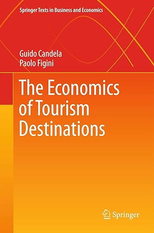 the economics of tourism destinations 2012th edition guido candela ,paolo figini 3642208738, 978-3642208737