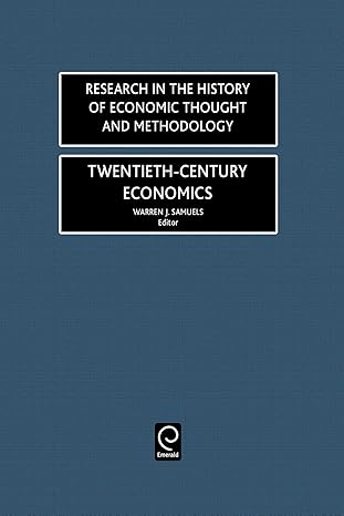 twentieth century economics 1st edition warren j samuels 0762306548, 978-0762306541