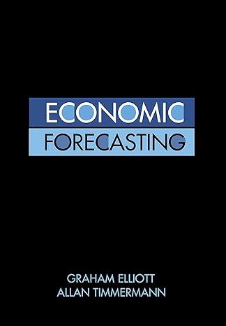 economic forecasting 1st edition graham elliott ,allan timmermann 0691140138, 978-0691140131