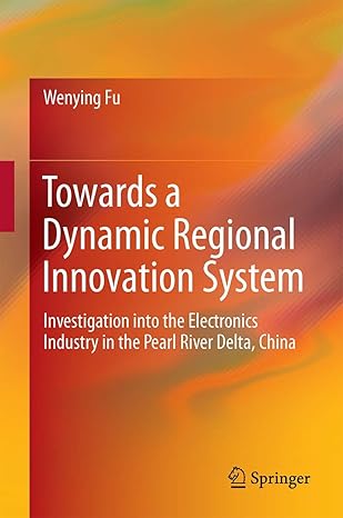 towards a dynamic regional innovation system investigation into the electronics industry in the pearl river