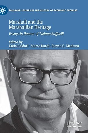 marshall and the marshallian heritage essays in honour of tiziano raffaelli 1st edition katia caldari ,marco