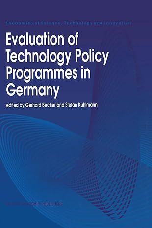 evaluation of technology policy programmes in germany 1995th edition gerhard becher ,stefan kuhlmann