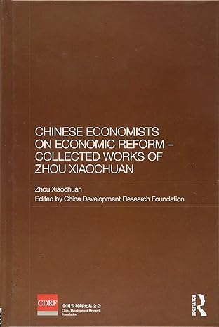 chinese economists on economic reform collected works of zhou xiaochuan 1st edition xiaochuan zhou ,china