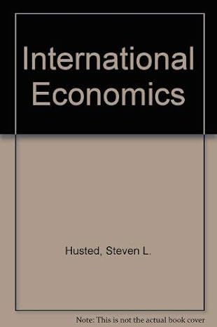 international economics 1st edition steven husted ,michael h melvin 0060430427, 978-0060430429