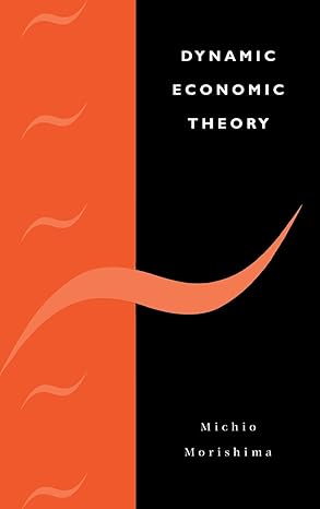 dynamic economic theory 1st edition michio morishima 0521563240, 978-0521563246