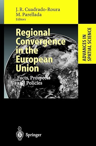 regional convergence in the european union facts prospects and policies 2002nd edition juan r cuadrado roura