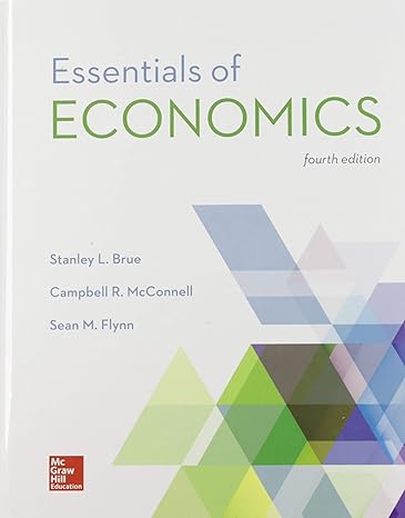 essentials of economics 4th edition stanley l brue ,campbell r mcconnell ,sean masaki flynn 1259234622,