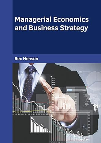 managerial economics and business strategy 1st edition rex henson 1647285232, 978-1647285234