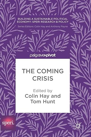 the coming crisis 1st edition colin hay ,tom hunt 3319638130, 978-3319638133