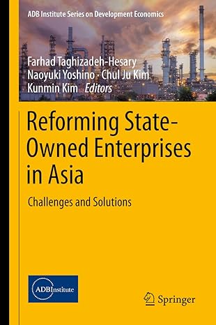 reforming state owned enterprises in asia challenges and solutions 1st edition farhad taghizadeh hesary