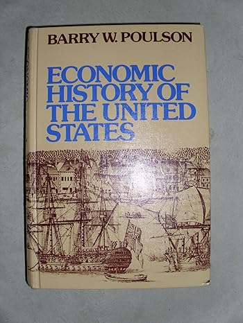 economic history of the united states 1st edition barry w poulson 0023962208, 978-0023962202