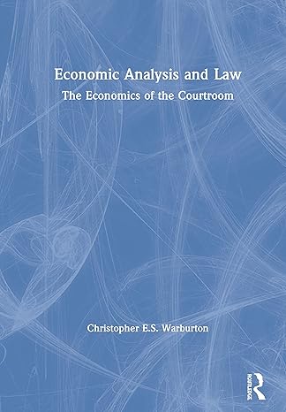 economic analysis and law the economics of the courtroom 1st edition christopher e s warburton 0367361191,