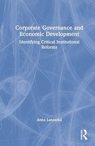 corporate governance and economic development 1st edition anna lanoszka 1138335924, 978-1138335929