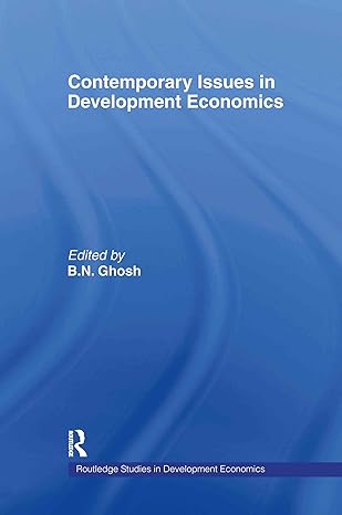 contemporary issues in development economics 1st edition b n ghosh 0415251362, 978-0415251365