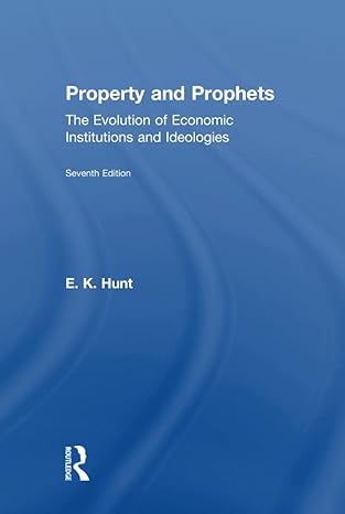 property and prophets the evolution of economic institutions and ideologies the evolution of economic