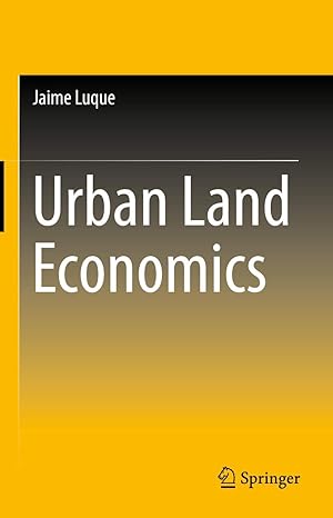 urban land economics 2015th edition jaime luque 3319153196, 978-3319153193