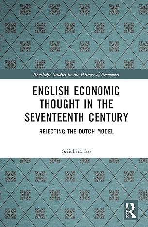 english economic thought in the seventeenth century 1st edition seiichiro ito 0367462397, 978-0367462390