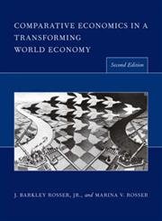 comparative economics in a transforming world economy 2nd edition john barkley rosser ,marina v rosser