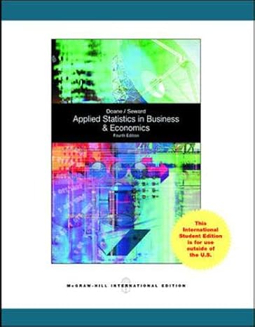 applied statistics in business and economics 4th edition david p doane ,lori e seward 0071317627,