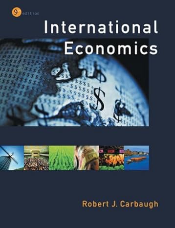 international economics 9th edition robert carbaugh 0324159943, 978-0324159943