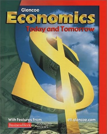 economics today and tomorrow 1st edition mcgraw hill education 0078259800, 978-0078259807