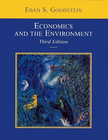 economics and the environment 3rd edition eban s goodstein 0471399981, 978-0471399988