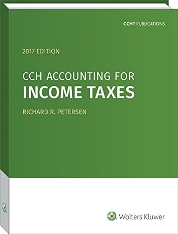 cch accounting for income taxes 2017th edition richard petersen 080804463x, 978-0808044635