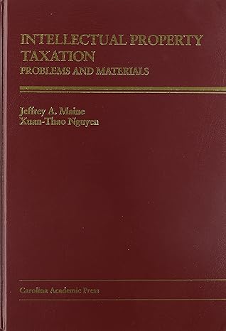 intellectual property taxation problems and materials 1st edition jeffrey maine ,xuan thao nguyen 0890894310,