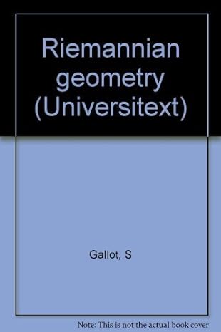 riemannian geometry 1st edition s gallot 0387179232, 978-0387179230