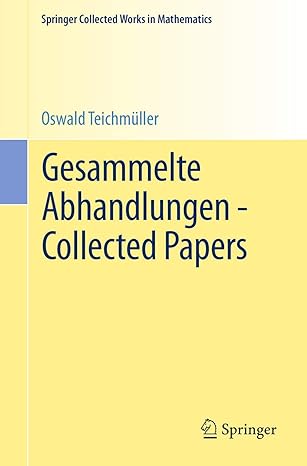 gesammelte abhandlungen collected papers 1st edition oswald teichmuller ,l v ahlfors ,f w gehring 3662470098,